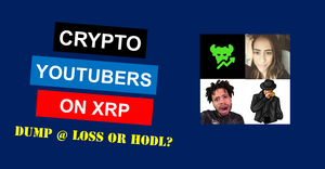 XRP Dumped 40% | HODL or Sell at a Loss? | YouTuber Roundup
