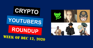 Crypto YouTubers Roundup Dec 12 - BTC 30% retracement long overdue