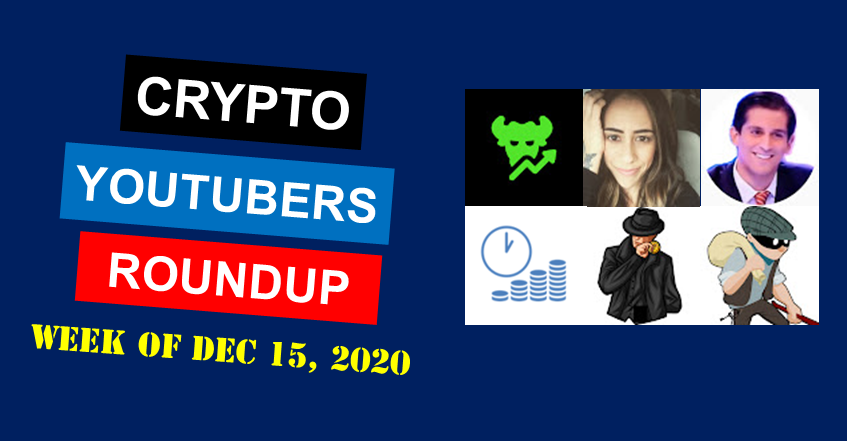 Crypto YouTubers Roundup Dec 15 - BTC losing momentum? Alt Coin Mini season?